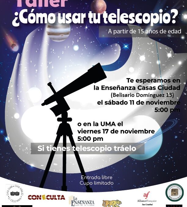 Taller ¿Cómo usar tu telescopio?